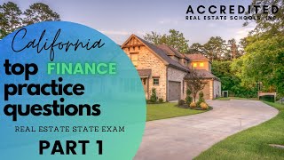 Top Questions for Finance Part 1  California Real Estate Exam Practice Questions [upl. by Godber]