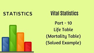 Vital Statistics  Demography  Part 10  Life Table Solved Example  Statistics [upl. by Yelsel356]