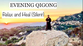 EVENING QIGONG to RELAX and HEAL  10Minute Qigong Routine Silent [upl. by Ondrej]