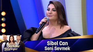 Sibel Can  SENİ SEVMEK [upl. by Calie]