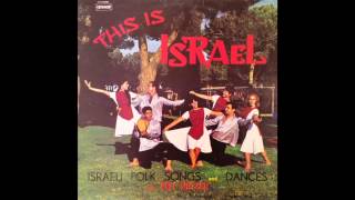 Debka Hilel This is Israel  Israeli folk songs and dances [upl. by Gloriana]