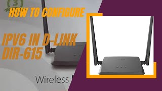 How to Configuration IPV6 in DLink DIR615  How to Router Configuration  Step By Step Explain [upl. by Zoa537]