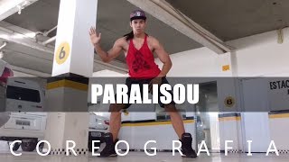 PARALISOU  Mc Tocha  Coreografia  Irtylo Santos [upl. by Ecyak331]