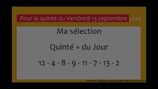 PRONOSTIC PMU QUINTÉ  DU JOUR VENDREDI 13 SEPTEMBRE 2024 [upl. by Eelitan]