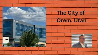 The City of Orem Utah [upl. by Maudie]