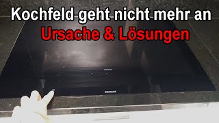 Ceranfeld  Induktionskochfeld geht nicht mehr an  Ursache amp Lösungen [upl. by Euqinomad424]