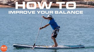 How Improve Your Balance On a Paddleboard [upl. by Nylekoorb]