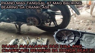 PAANO MALALAMAN PAG SIRA ANG CRANKCASE BEARING SA HONDA BEAT FI V2 [upl. by Llahsram]