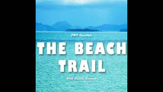 15 TMS Specials  The Beach Trail [upl. by Giuliana]