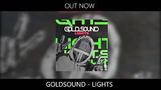 Goldsound  Lights Official Audio [upl. by Eiuol]