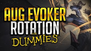 Augmentation Evoker Guide FOR DUMMIES  Simple Rotation Explanation [upl. by Mun274]