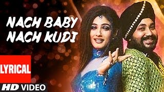 Nach Baby Nach Kudi Lyrical Video  Khauff  Daler Mehndi  Asha Bhosle  Anu Malik [upl. by Eirahs]