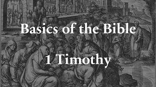 Basics of the Bible  1 Timothy [upl. by Silvanus700]