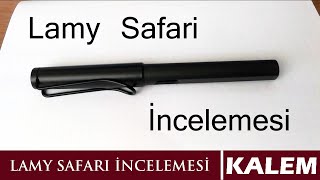 Lamy Safari Dolma Kalem İncelemesi [upl. by Ancel]