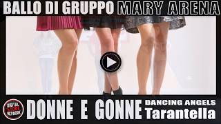 DONNE E GONNE TARANTELLA 2018 MARY ARENA BALLI DI GRUPPO 20182019 [upl. by Anceline]