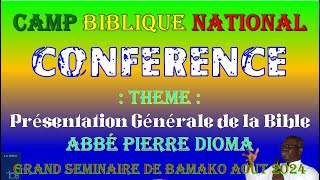 CONFÉRENCE 1 Camp BIBLIQUE National des Jeunes Samaya Aout 2024 [upl. by Nosle]