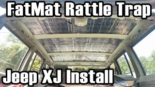 89 Cherokee FatMat Rattle Trap Sound Deadener Install [upl. by Pogue]