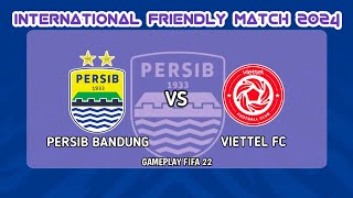 UJI COBA 2024  PERSIB BANDUNG VS VIETTEL FC [upl. by Isolda]