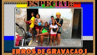 ESPECIAL ERROS DE GRAVAÇÃO I [upl. by Celestine]