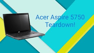 Acer aspire 5750 teardown [upl. by Korella]