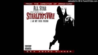 All Star Starlito  A to Z Starlitos Way 2007 [upl. by Pavia]