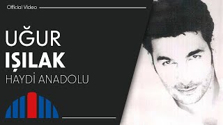 Uğur Işılak  Haydi Anadolu Official Video [upl. by Atekihs]