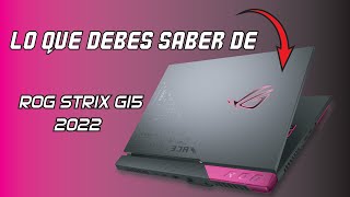 Asus ROG Strix G15 🤑2022 VALDRA la PENA MEJORARON TEMPERATURAS 💵 [upl. by Nairde115]