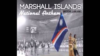 Republic of Marshall Islands National Anthem [upl. by Lidda]