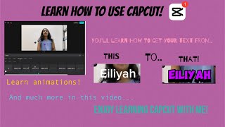 Learn how to use Capcut with Eiliyah [upl. by Ttayh]