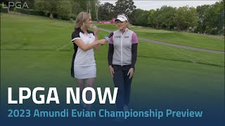 LPGA Now  2023 The Amundi Evian Championship Preview [upl. by Rahs]