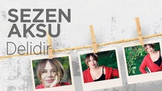 Sezen Aksu  Delidir [upl. by Zurn]