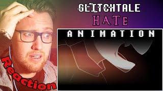 Ḣ̸͈a̷̞̽ẗ̵̥́e̸̟͒  Glitchtale S2 EP 7  ANIMATION REACTION  WHAT DID YOU DO [upl. by Siegler419]