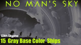 No Mans Sky  15  Gray Base Color Ships In Euclid Galaxy  With Glyphs [upl. by Yknip82]