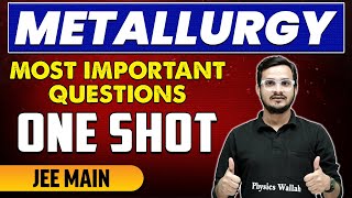 Metallurgy  Most Important Questions in 1 Shot  JEE Main [upl. by Ledah236]