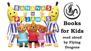 Bananas in Pyjamas based on the original song by Carey Blyton  Books Read Aloud for Children [upl. by Airdni331]