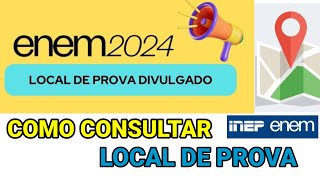 COMO VER O LOCAL DE PROVA DO ENEM 2024❓PASSO A PASSO eneminep localdeprovaenem enem2024 [upl. by Yunfei]