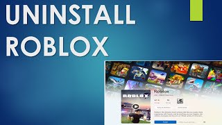 How to Uninstall Roblox on PC  Laptop [upl. by Abernon]