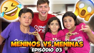 MENINOS VS MENINAS  EPISÓDIO 03  DESAFIO DAS ARGOLAS • Vem com a Sophia • [upl. by Danzig]