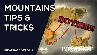 MOUNTAINS Tips amp Tricks  Inkarnate Stream [upl. by Karlen622]