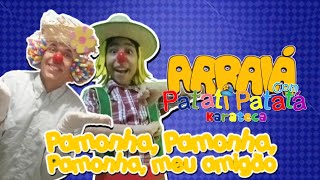 Pamonha Pamonha Pamonha meu amigão  Patati Patatá Karatecâ Clipe Oficial [upl. by Elizabet]