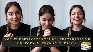 ÜNİVERSİTEDE İNGİLİZ EDEBİYATI OKUMAK VE GELECEĞİNİZ  quotsen ingiliççe mi öğreniyon şimdiquot bölümü [upl. by Mathews155]