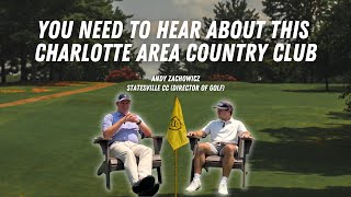 Charlotte Golf Insights  Statesville CC Interview with Andy Zachowicz Director of Golf [upl. by Aran46]