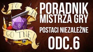 Postaci niezależne  Poradnik Mistrza Gry [upl. by Deenya]