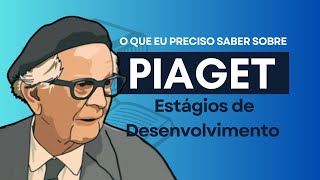 RESUMO sobre os Estágios de Desenvolvimento Cognitivo de Piaget para CONCURSO PÚBLICO [upl. by Eckardt]