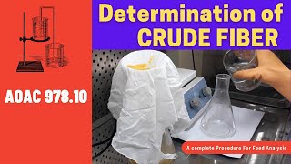 Determination of Crude Fiber Content A Complete Procedure AOAC 97810 [upl. by Eseryt307]