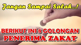 8 Golongan Yang Berhak Menerima Zakat Lengkap Dengan Penjelasannya [upl. by Ogg]