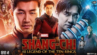 Shang Chi Full Movie in Hindi  Simu Liu  Awkwafina  Fala Chen  Florian Munteanu  Review amp Facts [upl. by Ttreve]