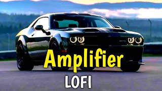 Amplifier slowed reverb song  Amplifier Lofi song  Amplifier 8d audio [upl. by Esom]