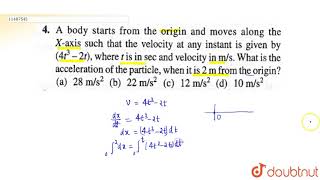 A body starts from the origin and moves along the Xaxis such that the velocity at any instant is [upl. by Nodarb]