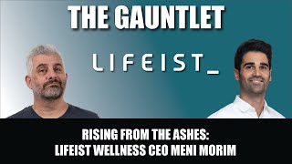 Rising from the Ashes Lifeist Wellness CEO Meni Morim [upl. by Nnylsia83]